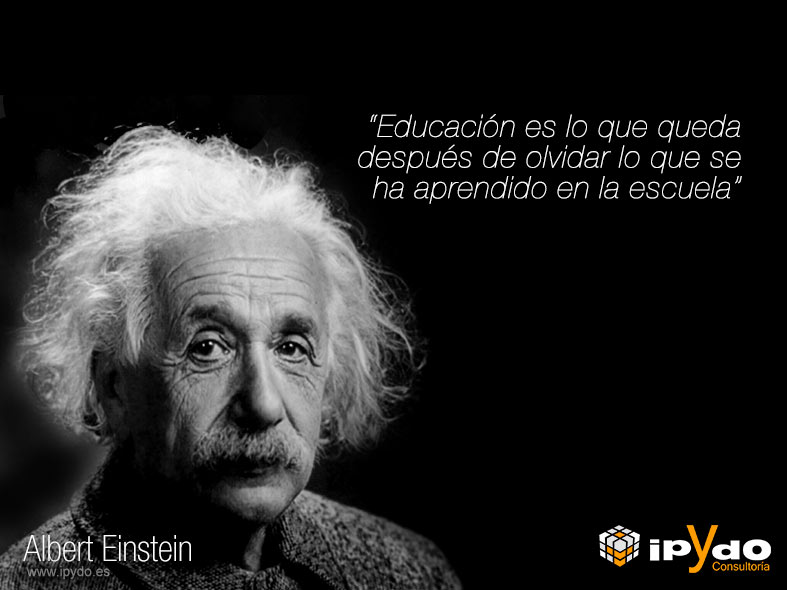 Albert Einstein sobre Educación por Consultoría ipYdo S.L.