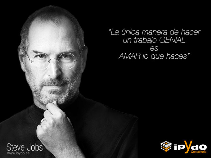 Frase Célebre de Steve Jobs en el día del Trabajador por Consultoría ipYdo S.L.